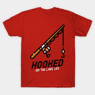 Hooked On The Lake Life Cute Fishing T-Shirt